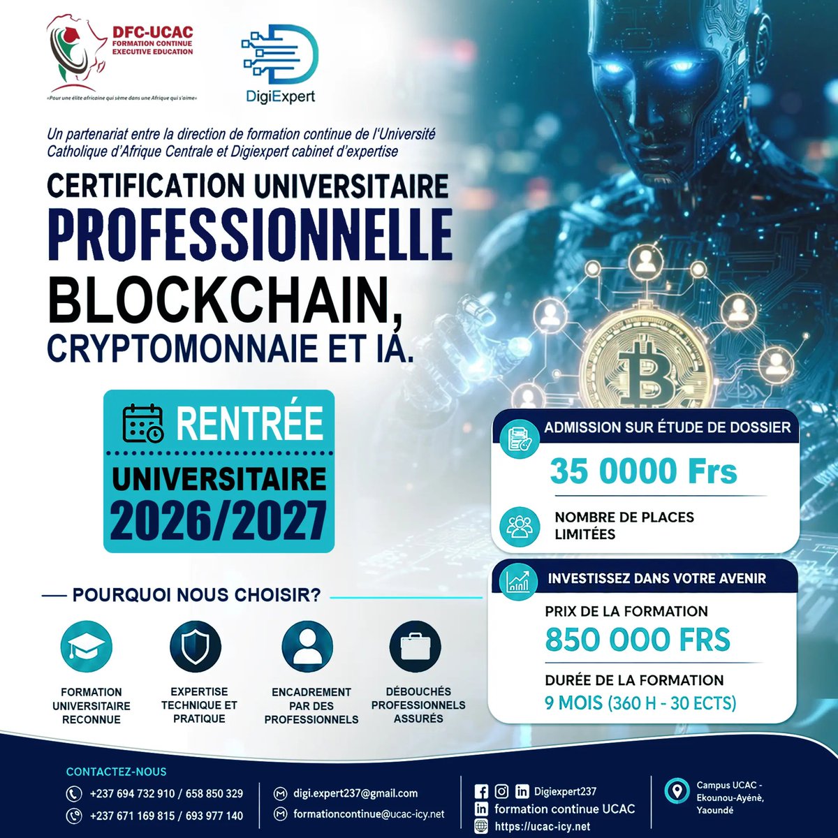 ExpertDigi7's tweet photo. ⛓️ Formez vois en Blockchain, Cryptomonnaie &amp; IA avec la DFC-UCAC, en partenariat avec DigiExpert, qui proposent une Certification Universitaire Professionnelle.

🎓 9 mois | 360 H | 30 ECTS
📅 Rentrée 2026/2027
📍 Campus UCAC – Ekounou
#UCAC #DigiExpert #Blockchain #IA #Cameroun https://t.co/XPMYZWjPTY