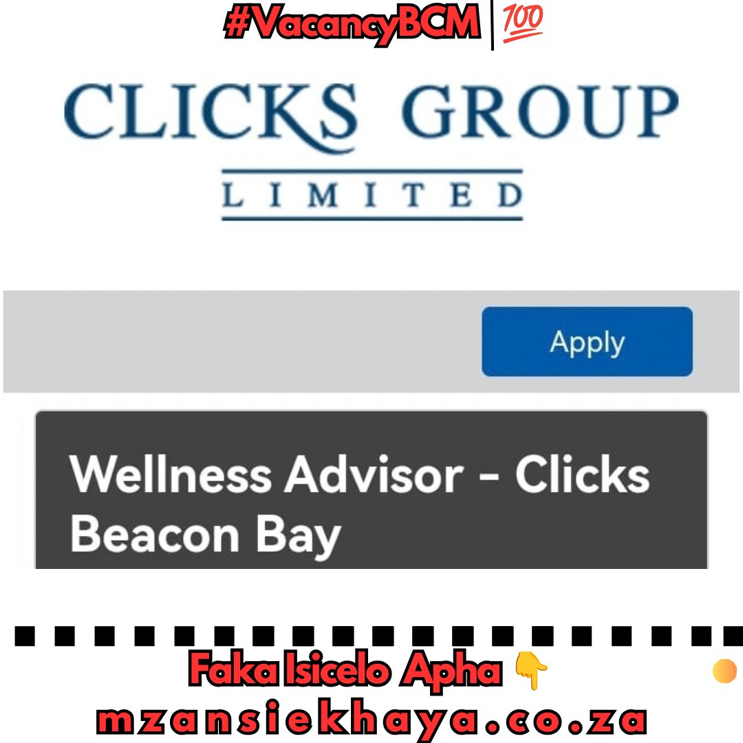 buffalo_insider's tweet photo. #VacancyBCM |💯
Clicks Group ikhangela i-Wellness Advisor eAmathole, eMpuma koloni
IIMFUNO EZINCINCI ZOMSEBENZI
Ulwazi Lomsebenzi: Ulwazi olusisiseko lwezempilo, ukomelela komzimba kunye
Faka Isicelo Apha 👇
https://t.co/yLaLcwfYye https://t.co/ElQJ6av8ID