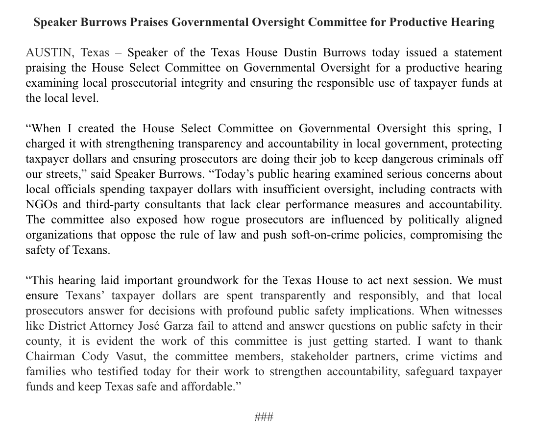 Burrows4TX's tweet photo. The House Select Committee on Governmental Oversight had a long and productive day yesterday, examining issues critical to local accountability, including the responsible use of Texans’ taxpayer money and prosecutorial integrity, as well as exploring the implications of adding certain New Mexico counties to Texas.

Thank you to Chairman @cvasut and members of the committee for their commitment to ensuring affordability and public safety for Texans. I’m grateful to everyone who took the time to share their experiences, perspectives and expertise with the committee.

Please see my full statement below. #txlege