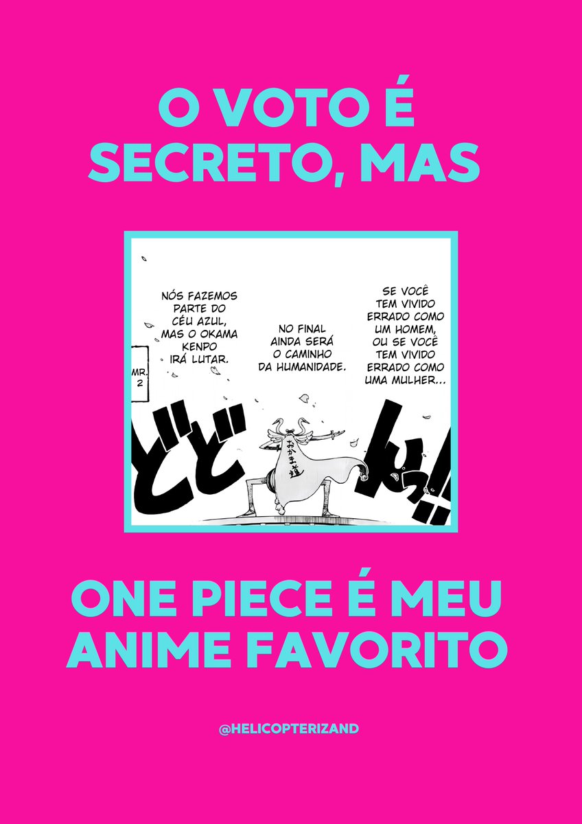 helicopterizand's tweet photo. O voto é secreto, mas one piece é meu anime favorito! (PARTE 1) https://t.co/10JYsHQwfn