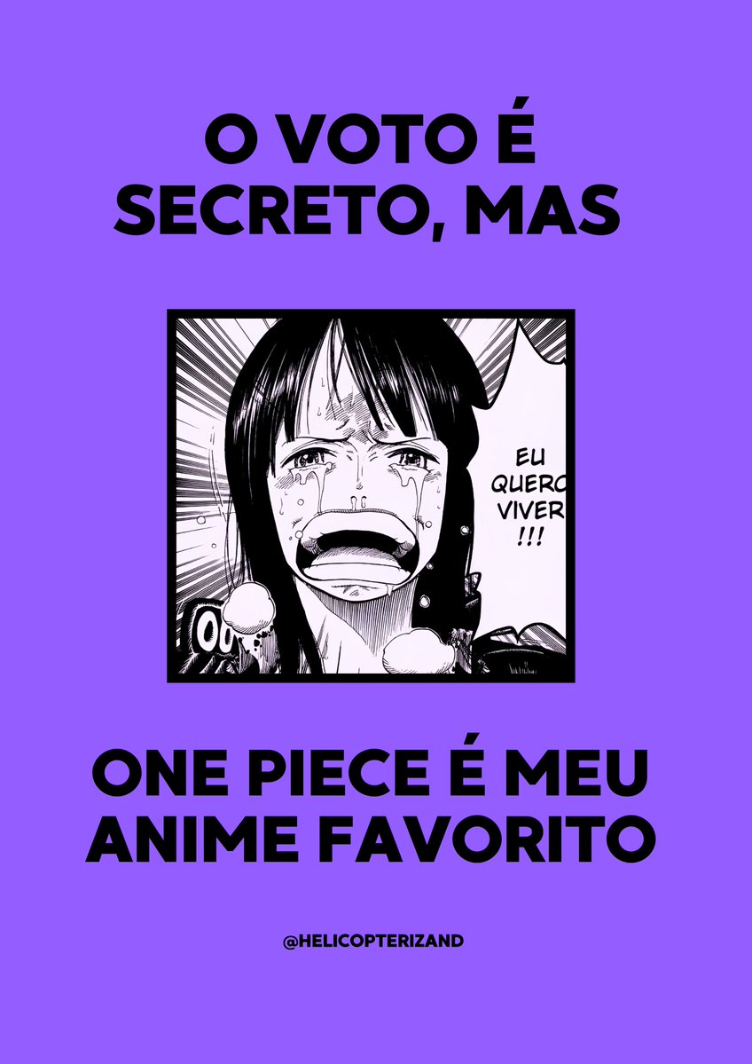 helicopterizand's tweet photo. O voto é secreto, mas one piece é meu anime favorito! (PARTE 1) https://t.co/10JYsHQwfn