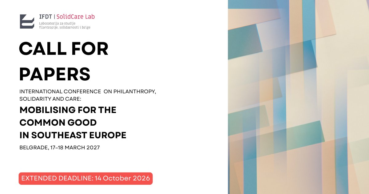 IFDT_Beograd's tweet photo. DEADLINE EXTENDED! 🚨 Submit abstracts for the SolidCareLab conference by 14 October 2026!

"Philanthropy, Solidarity &amp; Care" (Belgrade, March 2027). Keynotes: Čarna Brković &amp; @heathcabot.

⏳ Abstracts: 350–500 words in EN.

🔗 Apply now: https://t.co/U3juMiWH1G https://t.co/L7buzsQcJd