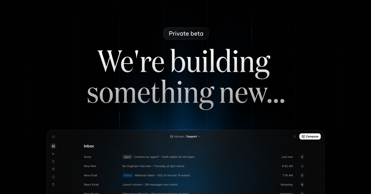 resend's tweet photo. We're building a new product to help people (and their agents) create inboxes.

If you're interested in trying it out before anyone else, we would love to hear your feedback and shape this new thing with you. https://t.co/04A5yhRI60