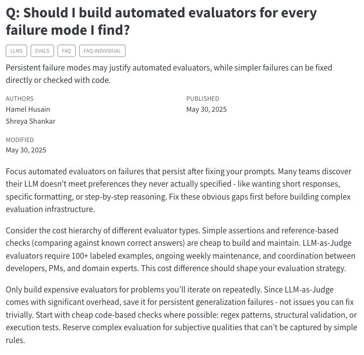 HamelHusain's tweet photo. Q: Should I build automated evaluators for every failure mode I find?

A: No.  Different types of evaluators have different costs (code vs. LLM judge), which you need to weigh before building an eval.

https://t.co/knHmTMH4DP https://t.co/Tphgc7ELA0