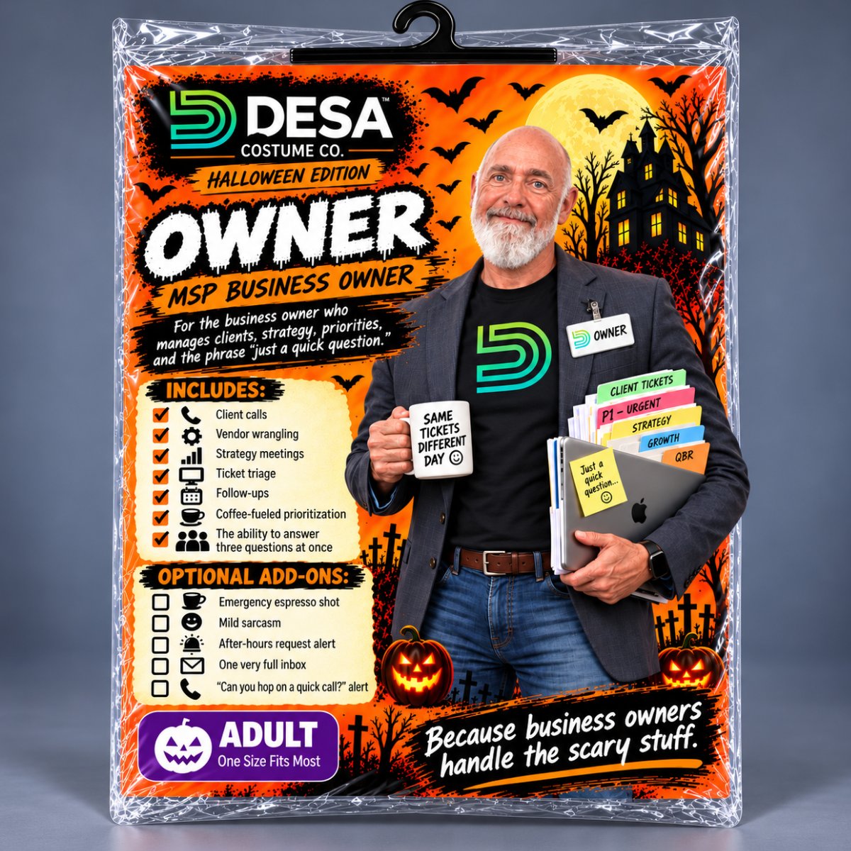 DesaNetwork's tweet photo. Halloween is officially this month. 🎃

We’re kicking off October with the scariest costume in IT: the MSP business owner.

The costume is fake. The “quick questions” are very real. 👻

#MSP #ManagedIT #Halloween https://t.co/kVEtSARrOc