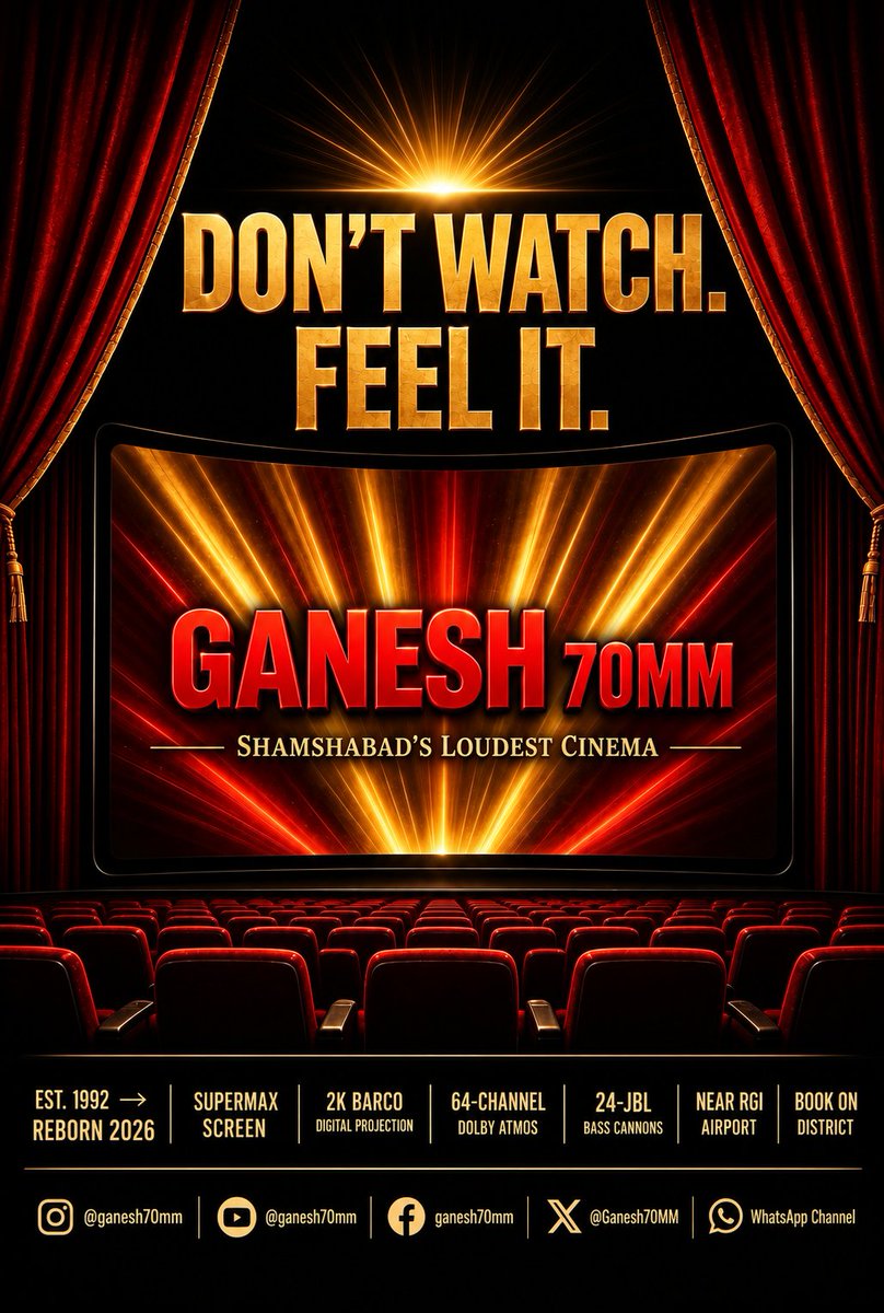 Ganesh70MM's tweet photo. Screen kaadu ra. Sambaram. 🔥
Shamshabad’s loudest cinema.
Since 1992. Reborn 2026.
Don’t watch. FEEL IT. 🔥

Follow Ganesh 70MM everywhere 👇
#Ganesh70MM #Shamshabad #DontWatchFeelIt https://t.co/3kKN6KlVW5