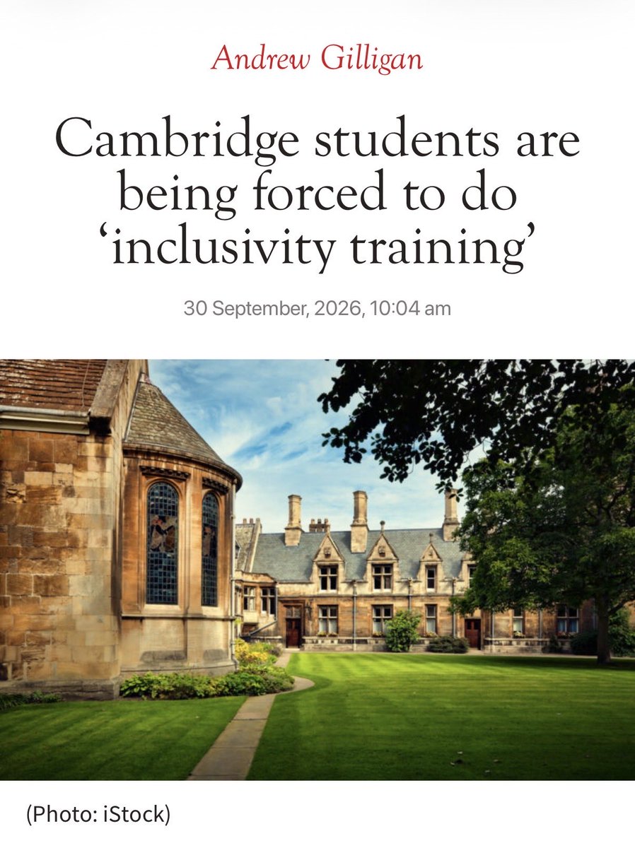 SpeechUnion's tweet photo. Cambridge students are being forced to undergo “inclusivity training”.

At least one Cambridge college is requiring students to attend training delivered by Stop Hate UK. The group has posted a video on social media saying students should always display “positive attitudes” and “use respectful and kind language that will not cause harm or offence”.

Shockingly, the training syllabus for educational settings tells students that their free speech rights may be “restricted by other duties, responsibilities, and legislative and contractual obligations”. It also teaches them how “opinions, attitudes and prejudice are influenced and shaped by unconscious bias, media bias, fake news, etc”.

This is yet another example of the intellectual decline of the University of Cambridge and its blatant disregard for students’ free speech rights on campus.

Stop Hate UK has also described “Islamophobia” as a “crime”. The UK has no blasphemy laws, and this shows how activist organisations have been emboldened by the new non-statutory “anti-Muslim hostility” definition to stifle criticism, debate and challenge of Islam.

In an email seen by The Spectator, the education and tutorial office at Caius College told students that attendance was mandatory. The course would cover, among other things, “demonstrating inclusive behaviours” and “recognition of a hate incident and its impact”.

The use of the term “hate incident”, rather than “hate crime”, is alarming. It suggests that behaviour falling well below the legal threshold could still be sanctioned. This is particularly concerning given that the Home Secretary has spoken about scrapping non-crime hate incidents (NCHIs) in their current form.

The training also appears to be coercive. As Andrew Gilligan asks: “How will students be required to ‘demonstrate’ that their behaviour is ‘inclusive’?”

Stop Hate UK has told students that hate incidents can include “abusive gestures” or “malicious complaints about parking”. It also warns of “microaggressions” and “micro-inequalities”, including “unintentional comments” and “unconscious messages” that “devalue and discourage people”—conveyed through facial expressions, gestures, tone of voice and choice of words.

Stop Hate UK has described truthful media reporting about the Muslim grooming gangs scandal as hateful, claiming it “leads to the formation of Anti-Muslim attitudes, subconscious biases and hate”. It then cites its work with the Muslim Council of Britain, an organisation successive governments have had a policy of non-engagement with since 2009. It is truly shocking.

What on earth is Cambridge playing at?

Read more below in @spectator 👇