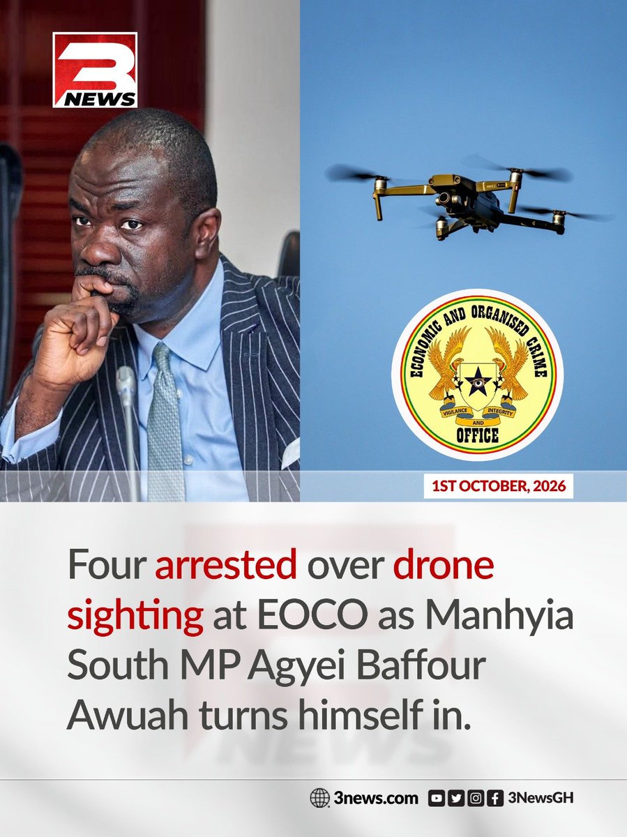 tv3_ghana's tweet photo. Four people have been arrested following a drone sighting at the Economic and Organised Crime Office (EOCO), while Manhyia South MP Agyei Baffour Awuah has turned himself in to the authorities. 

#3NewsGH #TV3GH https://t.co/KWD0BtSYhC