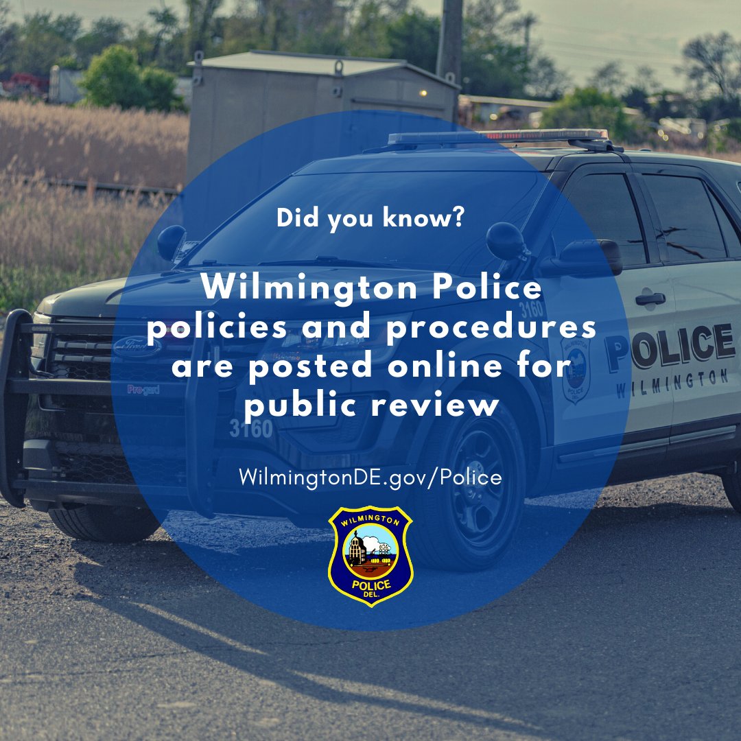 WPDPIO's tweet photo. You can review the Wilmington Police Department’s Policies and Procedures on our website, at https://t.co/a3k6jROoPT. https://t.co/C1KBruOLpL