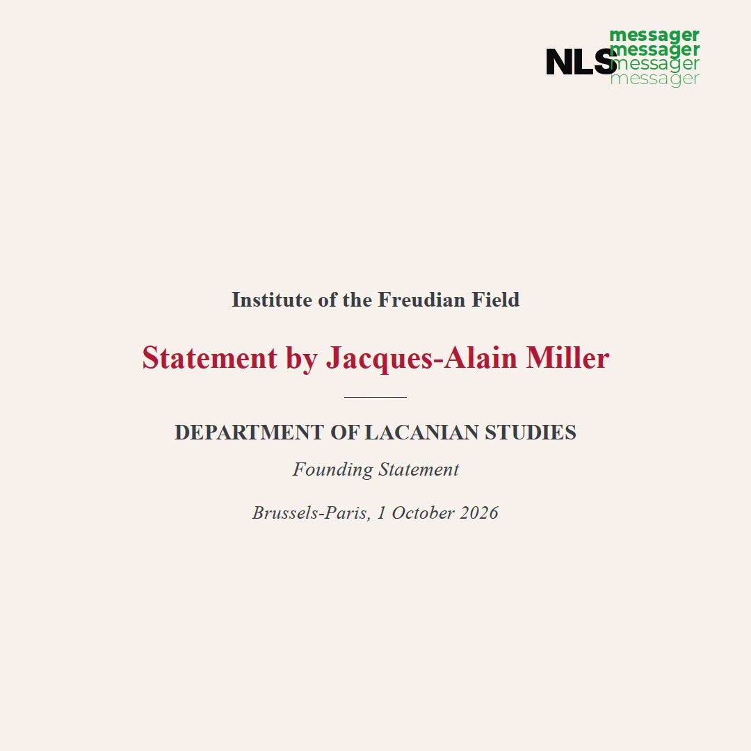 NLS_AMP's tweet photo. [nls-messager] Statement by Jacques-Alain Miller — Founding Statement of the Department of Lacanian Studies https://t.co/dfnCaV7UEj