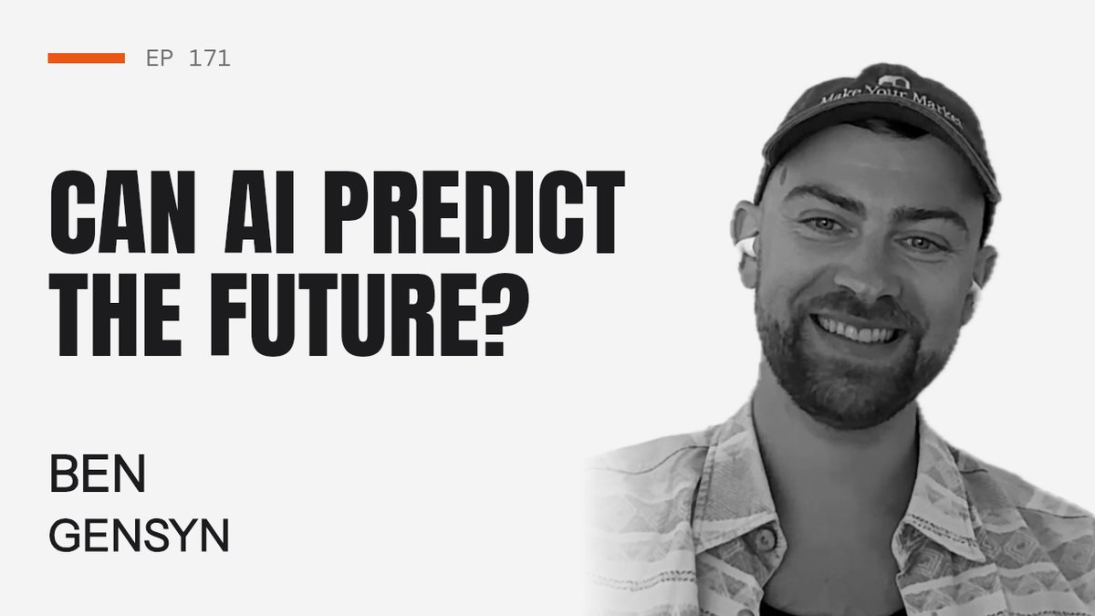 A black-and-white podcast cover for Episode 171 titled "CAN AI PREDICT THE FUTURE?" featuring a smiling man wearing a "Make Your Mark" cap and earbuds, identified in the bottom left as Ben from Gensyn, matching the post's promotion of a new episode with Gensyn co-founder and CEO Ben Fielding.