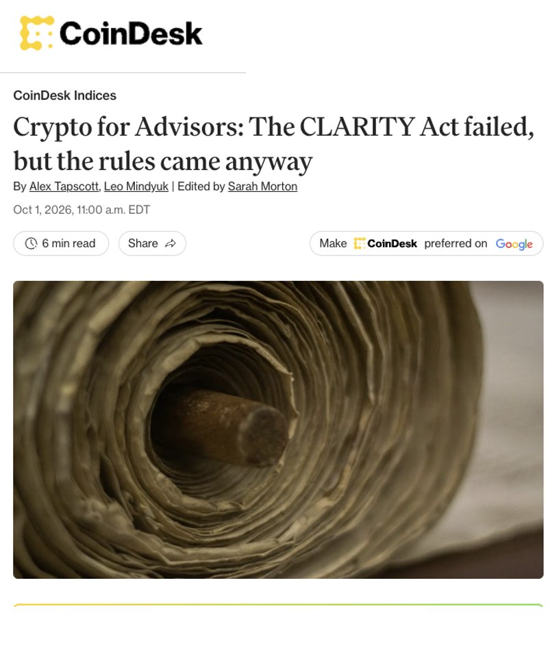 alextapscott's tweet photo. The CLARITY Act failed—but crypto got some clarity anyway.

The SEC and CFTC stepped in where Congress did not.

Will rulemaking be enough to unlock the next wave of crypto adoption—or will the momentum prove fleeting?

My take for @CoinDesk in this week’s Crypto for Advisors 👇 https://t.co/5BOI5G2atw
