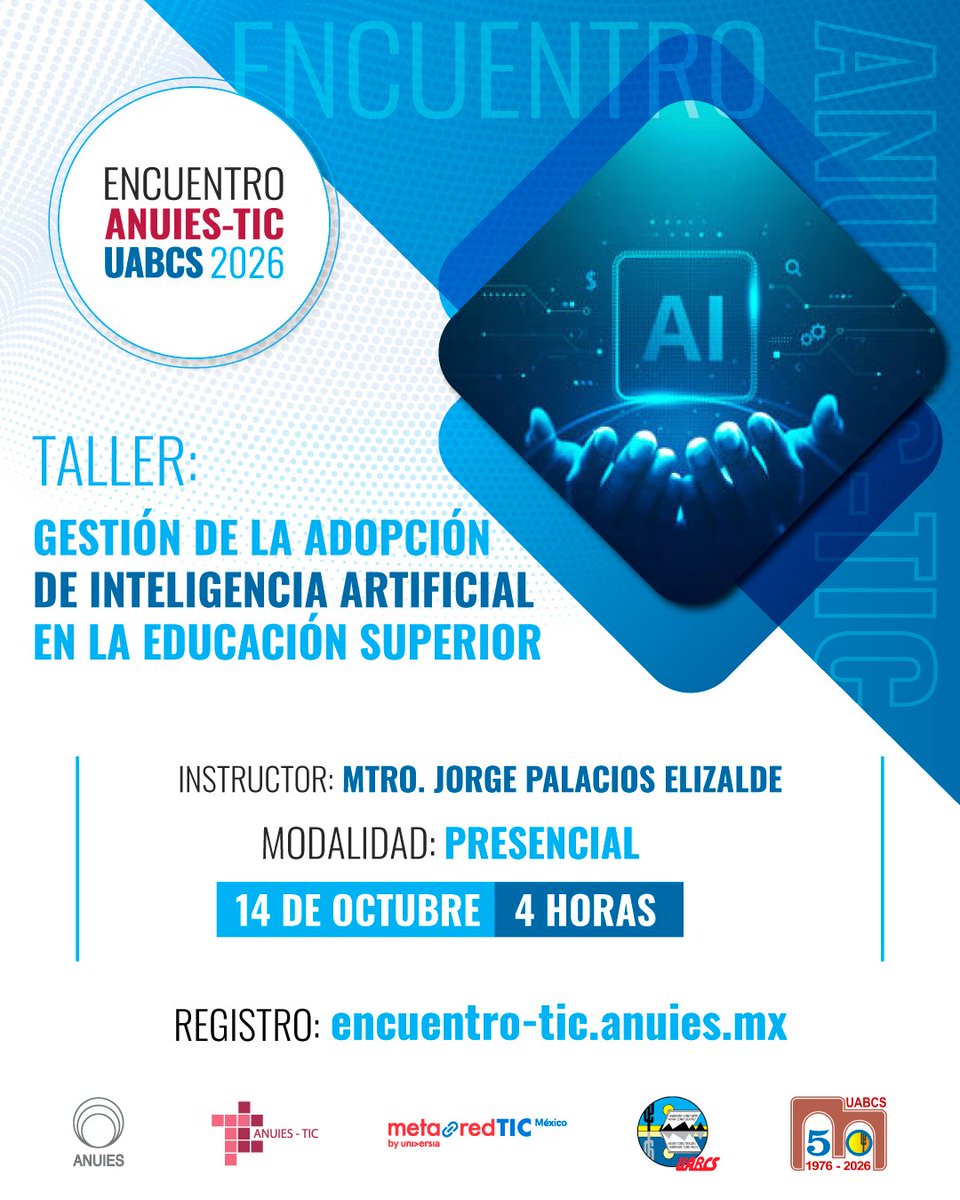 ANUIES's tweet photo. 🤖 ¡Impulsa el futuro de la educación con #IA!

Acompáñanos en el taller: Gestión de la Adopción de Inteligencia Artificial en la Educación Superior, en el Encuentro ANUIES-TIC @UABCSoficial 2026.

👉 Regístrate en: https://t.co/W86vZWQMGb https://t.co/MDAJxR53x8
