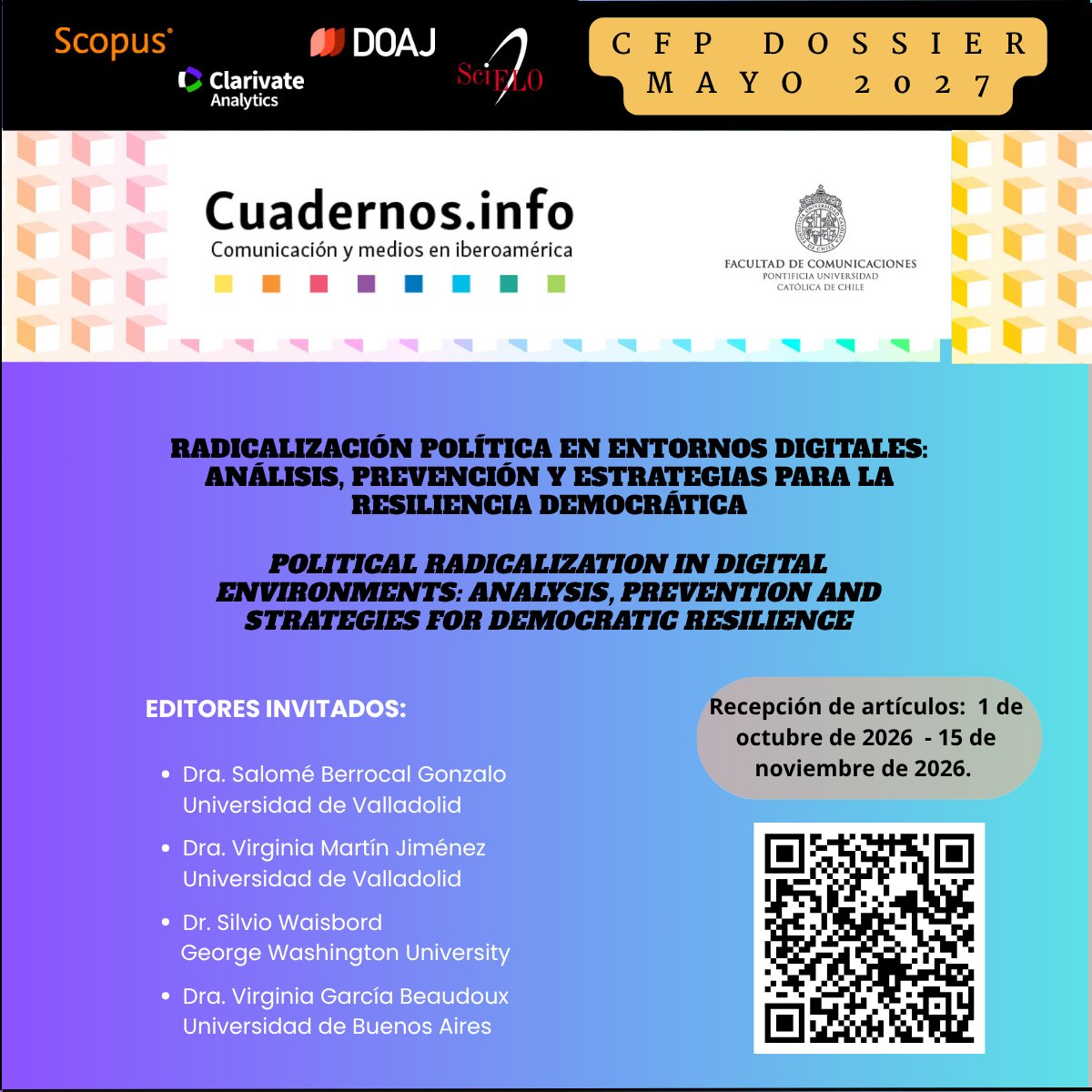 CuadernosInfo's tweet photo. 📢 #CFP https://t.co/e5xmKFaq08
Atención comunidad de #investigación en #comunicaciones: hemos abierto la convocatoria al dossier mayo 2027:
"RADICALIZACIÓN POLÍTICA EN ENTORNOS DIGITALES: ANÁLISIS, PREVENCIÓN Y ESTRATEGIAS PARA LA RESILIENCIA DEMOCRÁTICA".
📆Hasta 15/11/2026
👇 https://t.co/8fc0hy9qVD