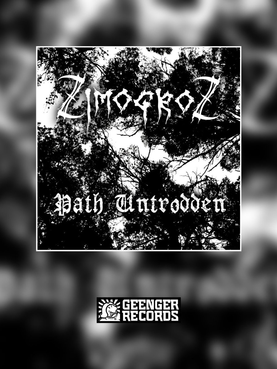GeengerRecords's tweet photo. Zimogroz - “Path Untrodden” → https://t.co/0fXfCmng1E https://t.co/gHk1ZSFYks
