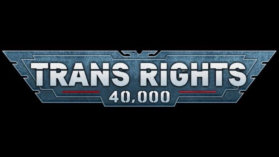 mage_you's tweet photo. Hopping on this trend even though I know all y'all know my stance on this.
It's important to say it again with what trans folk regularly go through in the wh40k community and it legit just feels good to see so many folk echoing the sentiment.

Warhammer is for everyone. https://t.co/cc8LaSKGJC