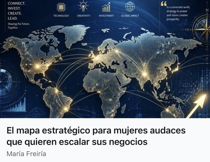 maria_freiria's tweet photo. 🆕 Post. Impulsa tu negocio hacia el éxito.🌏Si eres una mujer que quiere expandir tu empresa, abrir nuevos mercados o invertir con acierto, este artículo es para ti. https://t.co/7cuKQZBG7b #empresas 
#negocios #innovación #geopolitica #IA #ceos #emprendedoras #crecer https://t.co/9Ee8fh5JtF