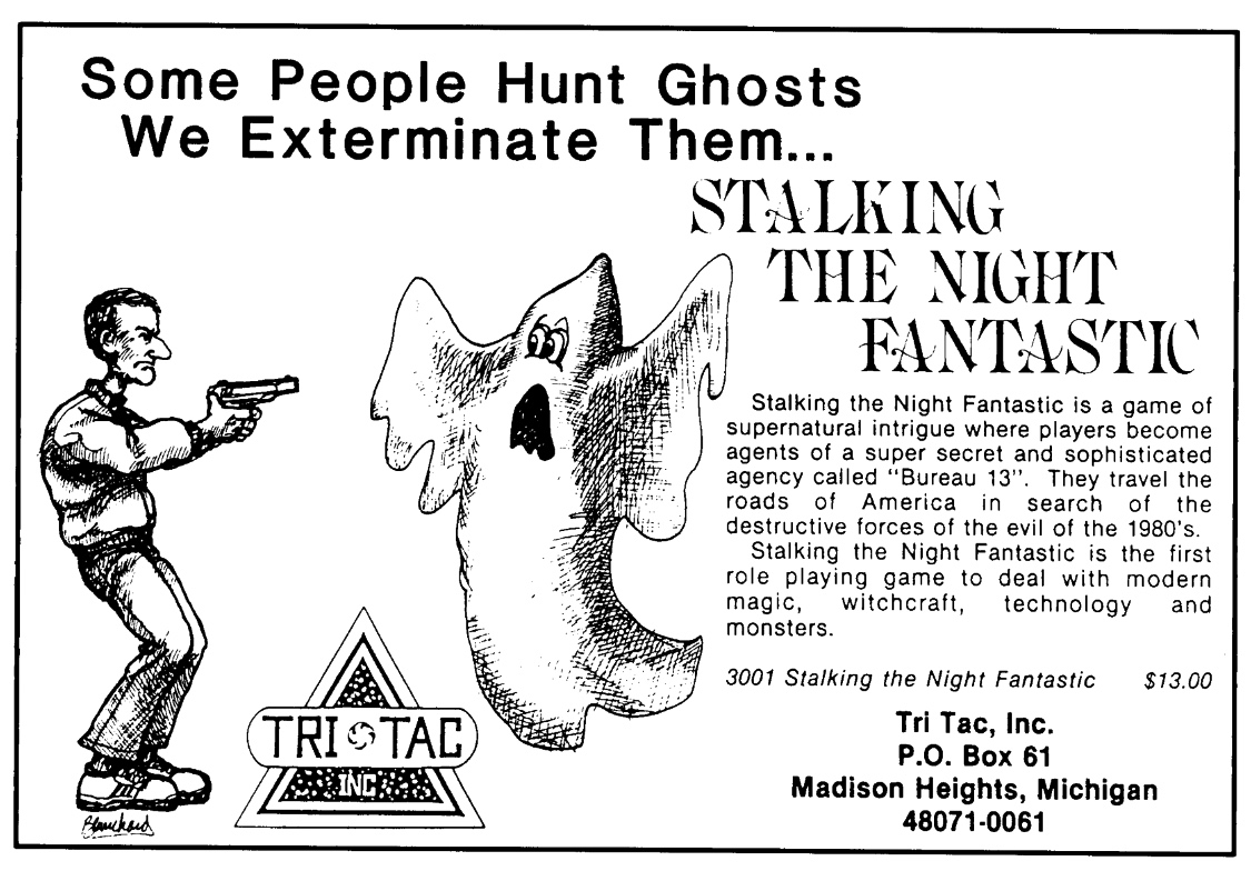chillcryptworld's tweet photo. An ad for 1983's Stalking the Night Fantastic, technically the first gothic horror RPG (a year before Chill). The callout to Kolchak with the cutesy name was nice and an interesting connection to Ghostbusters the following year. 

(And yes you should be able to shoot ghosts!) https://t.co/cC4Wsv6OXQ