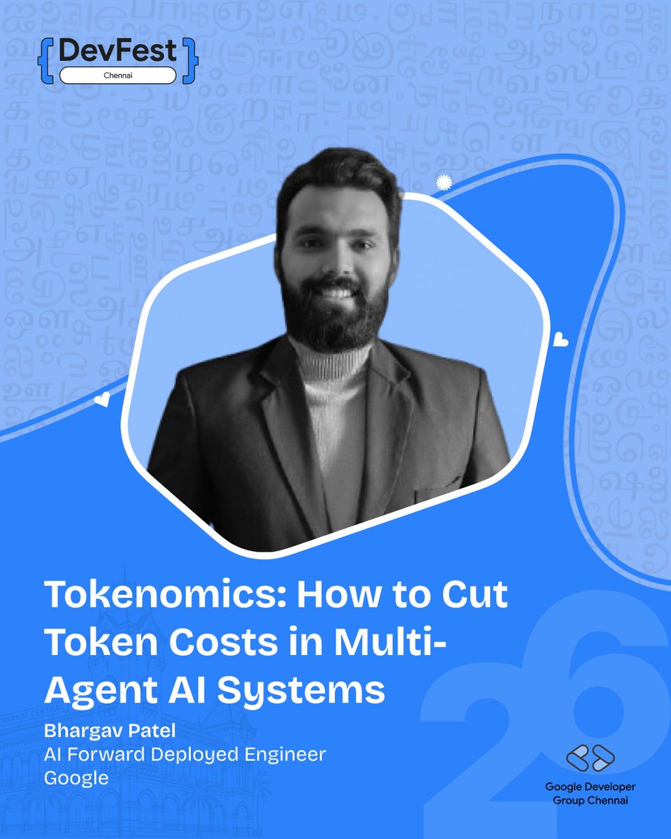 GDGChennai's tweet photo. Agents talk. The token bill goes up.
Bhargav Patel, AI Forward Deployed Engineer at Google, on multi-agent token costs.
Oct 17. https://t.co/LCICMTtQjM
@0xbhargavpatel @Google @GDGIndia
#GDGIndia #GDGChennai #DevFest #DevFestIndia #DevFest2026Chennai #DevFestChennai https://t.co/OwPZ9Y1TPZ