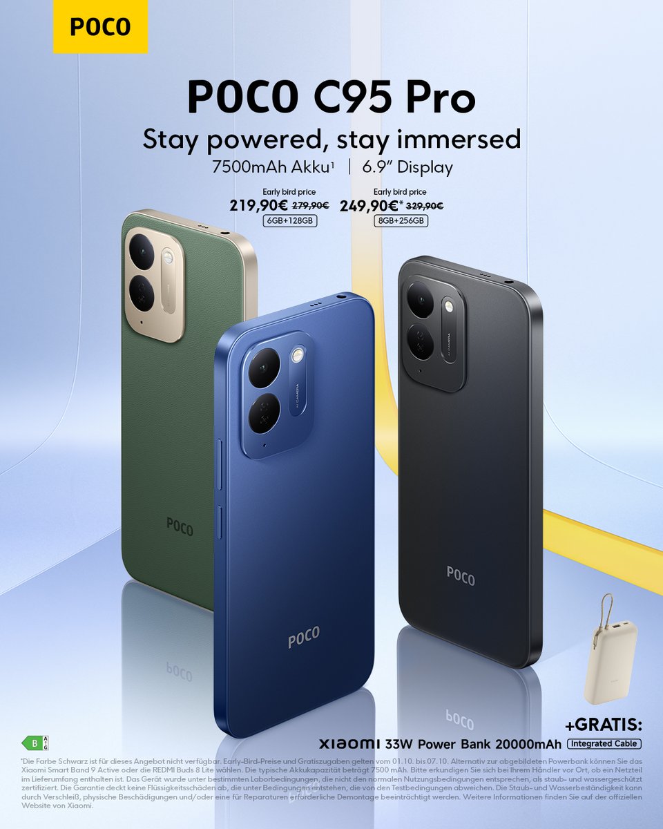 PocoDeutschland's tweet photo. Stay powered, stay immersed.
Mit großem Akku, schnellem Laden und einem Display zum Eintauchen begleitet dich das #POCOC95Pro durch deinen Alltag. 🚀
Sichere dir jetzt dein Bundle mit einem Geschenk deiner Wahl: Xiaomi 33W Power Bank 20000mAh (Integrated Cable), Xiaomi Smart Band 9 Active oder REDMI Buds 8 Lite.
https://t.co/dyHLn423KB