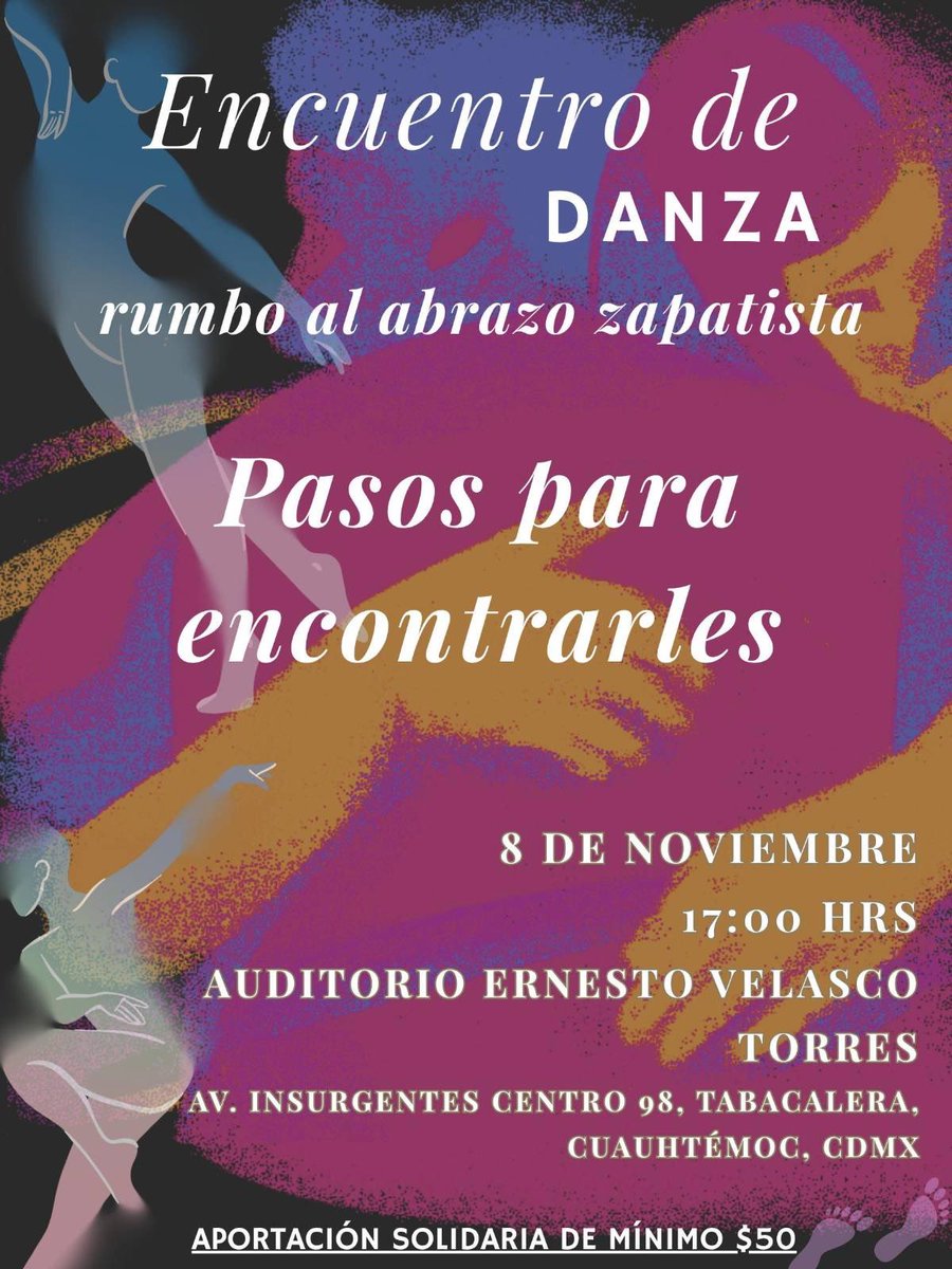 rua_mx's tweet photo. Invitación al encuentro de danza rumbo al abrazo zapatista "Pasos para encontrarles". 

📍 8 de noviembre en el auditorio Ernesto Velasco Torres 
🕒 17:00 Hrs
- Aportación mínima solidaria $50 pesos https://t.co/AU3Hm8goB7