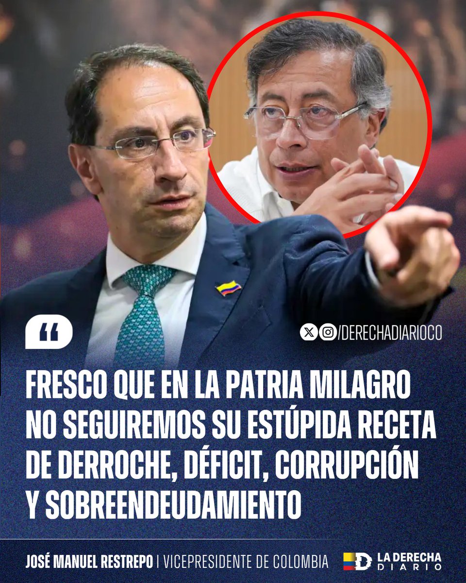 DerechaDiarioCO's tweet photo. 🚨🇨🇴 | BASADO: El vice José Manuel Restrepo destrozó al drogadicto Gustavo Petro después de que volviera a defender el decrecimiento y pretendiera darle lecciones de moral y economía al Gobierno de Abelardo. 
 
“Pero no le tenga miedo a crecer. El mundo entiende perfectamente que el crecimiento debe y puede ser sostenible. Fresco, que en la Patria Milagro no seguiremos su estúpida receta de derroche, déficit, corrupción y sobreendeudamiento”.