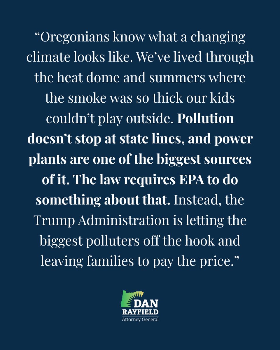 AGDanRayfield's tweet photo. The Trump administration is trying to roll back federal limits on greenhouse gas pollution from the country’s largest power plants — and we’re pushing back. 

We cannot let the biggest polluters off the hook while working families pay the price. https://t.co/boZ1ldmgWj