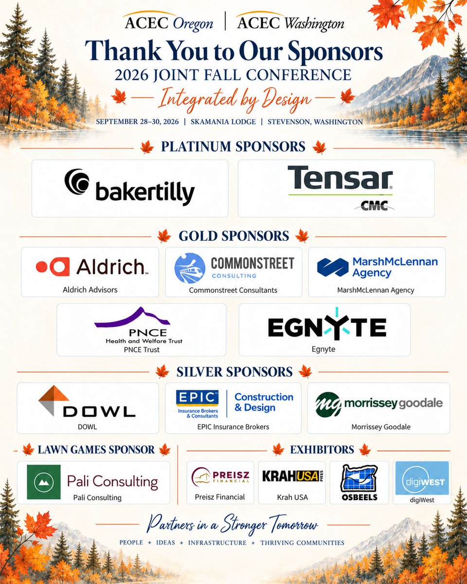 ACECWA's tweet photo. Thank you to the sponsors of the 2026 ACEC WA @OregonACEC Joint Fall Conference!

@BakerTillyUS
Tensar
Aldrich 
Commonstreet Consulting 
@Marsh_MMA
PNCE
Egnyte
@DOWLengineers
@EPIC_Insurance
@MorrGOOD_AEC
Pali Consulting
Preisz
Krah
OSBEELS
DigiWest

#sponsors #thanks #engineer https://t.co/3tM9ZuIipc