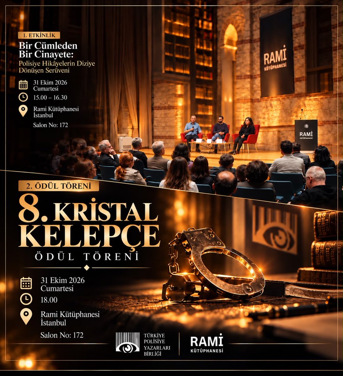 poyabir's tweet photo. 8. Kristal Kelepçe Ödül Töreni ve Polisiye Fotoğraf Yarışması Ödül Töreni için buluşuyoruz.

📅 31 Ekim 2026
📍Rami Kütüphanesi – İstanbul

Etkinlik📣
🎥 Bir Cümleden Bir Cinayete
Polisiye Hikâyelerin Diziye Dönüşen Serüveni
🎙️ Konuşmacı: Hakan Güneri
📌 Salon No: 172
🕒 15.00 – 16.30

Ve ardından…

🏆 8. Kristal Kelepçe Ödül Töreni
📸 Polisiye Fotoğraf Yarışması Ödül Töreni
📌 Salon No: 172
🕕 18.00

📸 Polisiye Fotoğraf Yarışması’nın kazananı, usta fotoğrafçı Coşkun Aral tarafından ilan edilecektir.

Polisiye edebiyatın, görsel hikâyelerin ve heyecanın buluşacağı bu özel günde tüm polisiyeseverleri aramızda görmekten mutluluk duyarız.