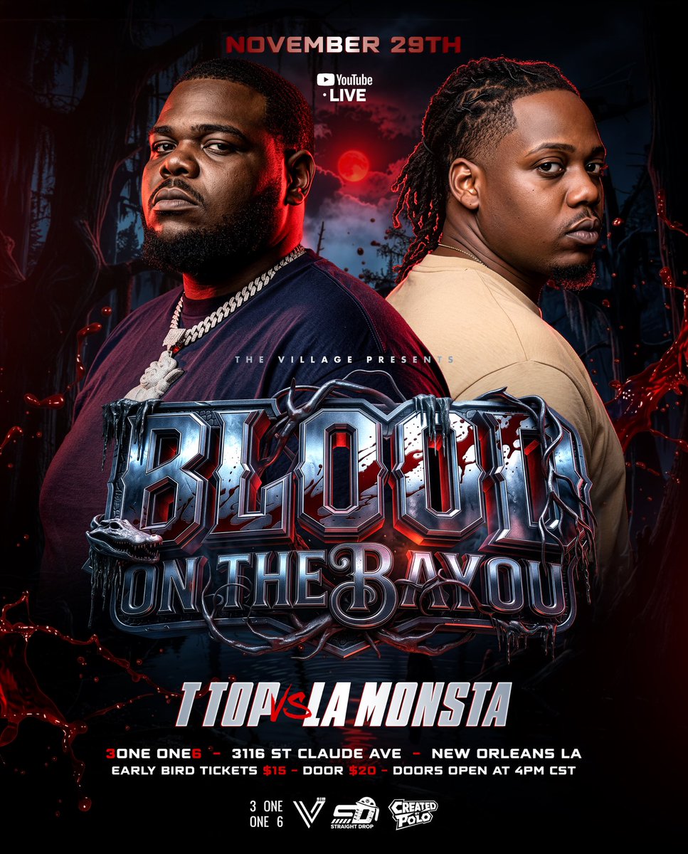 SayLaMonstaa's tweet photo. Announcement 5:
BLOOD ON THE BAYOU Vol 1
CO MAIN EVENT
T TOP VS LA MONSTA
#DaVILLAGE
#STRAIGHTDROPMEDIA
#URLTV
#CaveDat
#ParkLyfe
#MoneyKlub https://t.co/NSXIqT5rA6