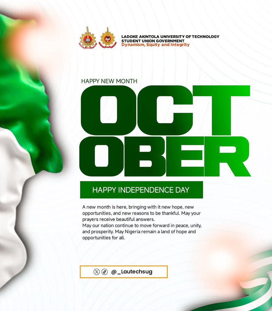 spencer_LSUG's tweet photo. HAPPY NEW MONTH &amp; HAPPY INDEPENDENCE DAY 

-LAUTECH STUDENTS' UNION GOVERNMENT (LSUG)
For welfare and interest of all Ladokites. https://t.co/5bFJf4jhdq