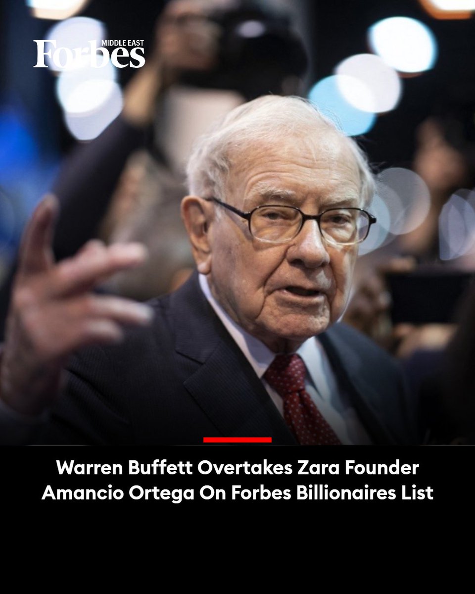 Forbes_MENA_'s tweet photo. Warren Buffett climbed a spot on the Forbes real-time Billionaires list, with his fortune topping Zara founder Amancio Ortega’s net worth as Berkshire Hathaway shares edged upward.

#Forbes 

For more details: 🔗 https://t.co/CKw0V1sDWU https://t.co/Iyk3zTDHRS