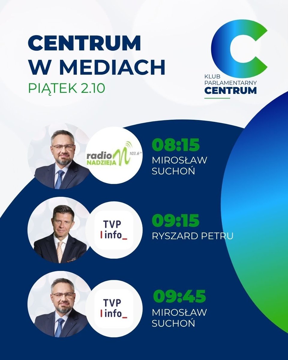 UniaCentrum_'s tweet photo. Centrum w mediach w piątek 02.10.2026: 
🟢 08:15 @MiroslawSuchon w @RadioNadzieja 
🟢 09:15 @RyszardPetru w @tvp_info 
🟢 09:45 @MiroslawSuchon w @tvp_info 
🟢 17:15 @MiroslawSuchon w @polsat_news_pol 
🟢 18:30 @MiroslawSuchon w @tvp_info https://t.co/Solw4AMzng