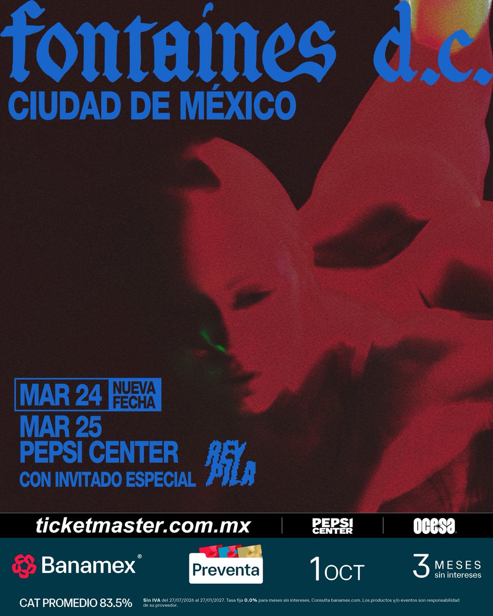 ocesa_total's tweet photo. Fontaines D.C. agotó los boletos de la #PreventaBanamex del 25 de marzo, es por eso que se suma nueva fecha el 24 de marzo 2027.

🎟️ Boletos YA disponibles en @Ticketmaster_Me 

Venta General de ambas fechas: 2 de Octubre
https://t.co/8dhsejBrrF https://t.co/pNrE4sOVJK