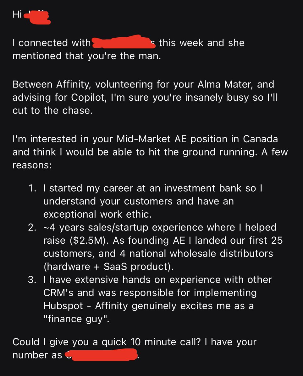 ItsHeathD's tweet photo. You’re 1 cold email away from your next big career jump.

Here’s a simple framework that will help you land your dream role (with proof).

Step 1: find literally anyone at the company willing to speak to you via LinkedIn

Step 2: ask who are key decision makers for role and learn as much as you can in a 10 minute call, and ask if you can name drop them to the hiring manager

Step 3: get their phone # and email

Step 4: write a killer cold-email with this framework

Hi X,

I spoke to person Y and they said you run a great org.

(Add something personal to build rapport).

I’m interested in (position) and believe I could hit the ground running, here’s a few reasons why:

Reason 1 - be specific and measurable

Reason 2 - be highly tailored and qualitative

Reason 3 - be unique/differentiated 

I have your number as (X), can I give you a quick call?

Step 5: if they don’t respond (they will), call them EOD