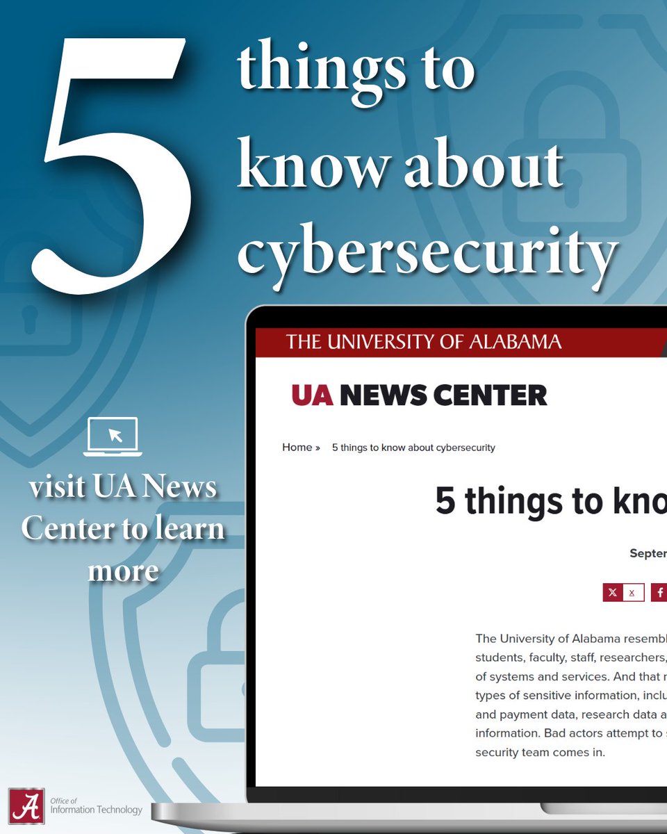 OITatUA's tweet photo. Cybersecurity Month is here! To kick it off check out UA News Center's article '5 Things to Know About Cybersecurity' link in our bio https://t.co/HJrzADrA6G