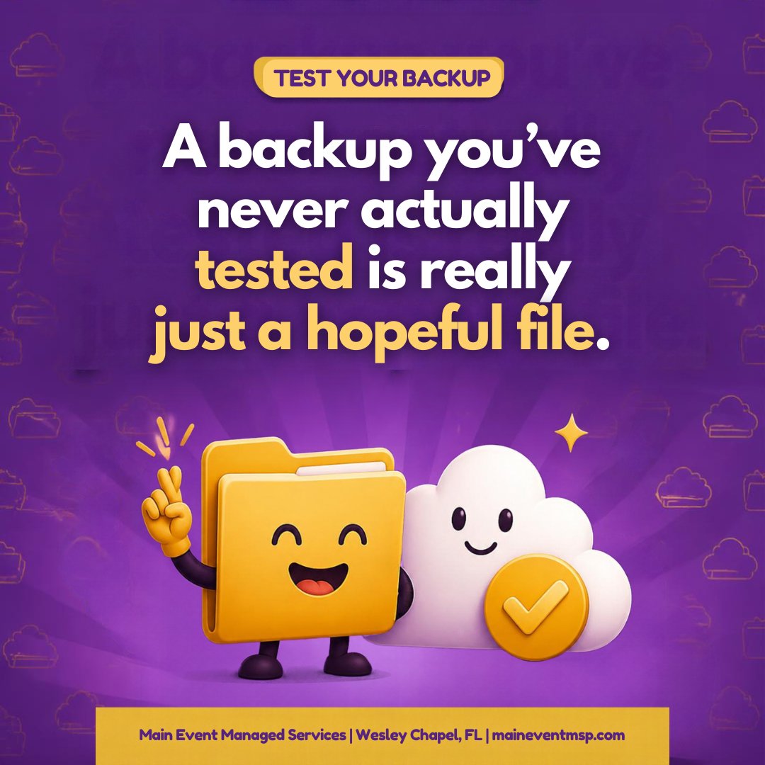 MainEventMSP's tweet photo. A backup that's never been tested is really just a file you're hoping works. Pick one folder, restore it on purpose, see what happens. Ten minutes now beats a bad surprise later. #DataBackup https://t.co/x3uGLrKDnP
