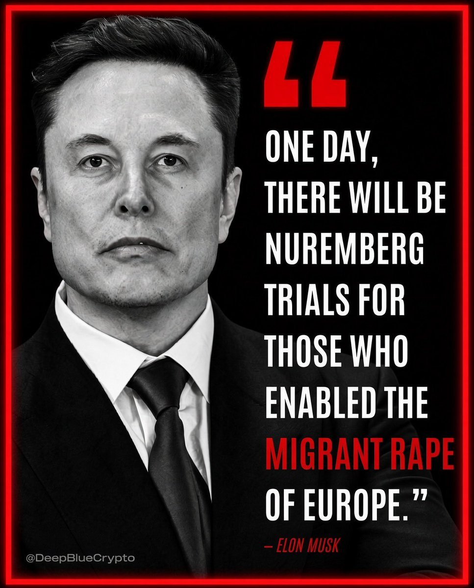hermanntertsch's tweet photo. "Algún día habrá tribunales de Nuremberg para aquellos que hicieron posible la violación de Europa por la inmigración". 
Estoy muy de acuerdo con @elonmusk en que tiene que haberlos. https://t.co/o26NWSRp5O