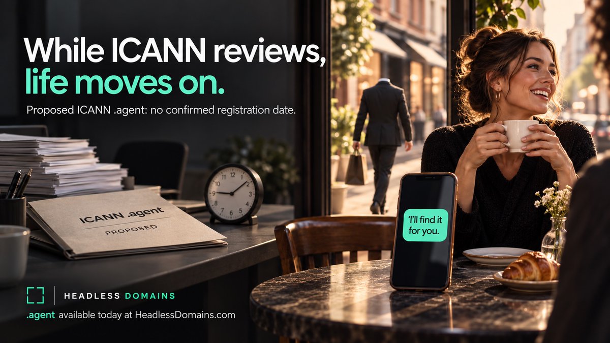HeadlessDomains's tweet photo. By the time ICANN’s .agent arrives, will your next customer still be browsing - or sending an agent to choose?

Habits can change faster than institutions.

Start making your business part of that conversation today.
https://t.co/UATqmnWoVw https://t.co/akiMqhMyWc