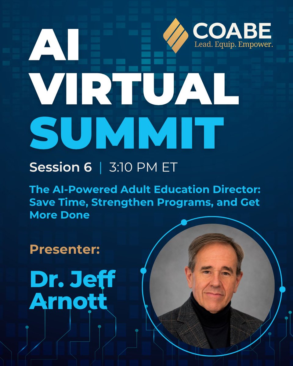 JefferyArnott's tweet photo. VERY excited and honored to be asked to present at COABE's AI Virtual Summit! I'm on at 3:10 PM ET. Register today! Got some great information to share! @Lot12Education @COABEHQ #AI #AdultEducation https://t.co/pbN6gM812f