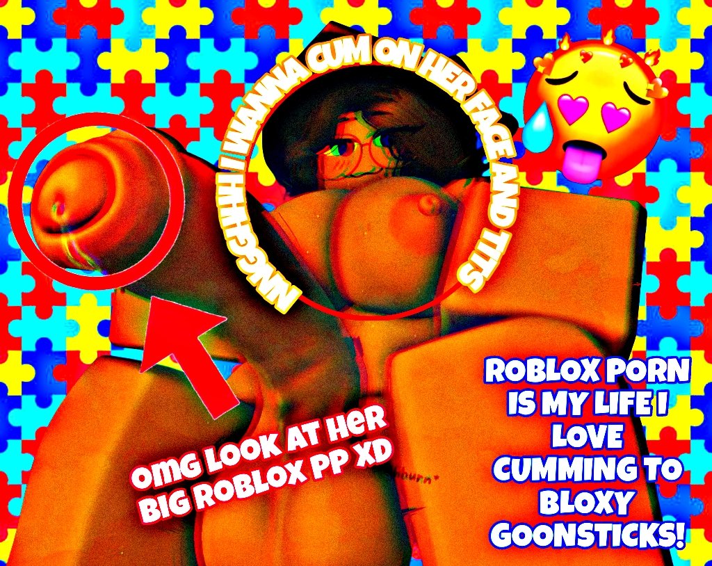 aspiepuppycat's tweet photo. GO DUMB FOR ROBLOX DICK 🧩😵‍💫

#aspie #robloxporn #rr34 #gooner #cringeporn https://t.co/9jovzemqAT