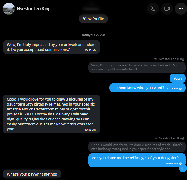 miss_hotchkiss's tweet photo. These types of scammers are trying to scam artist like but I got them and all the artist if you got the message by them please try to block them ^^
#ScamAlert #artmoots #scammer #artist https://t.co/Vhr9XZpzuc