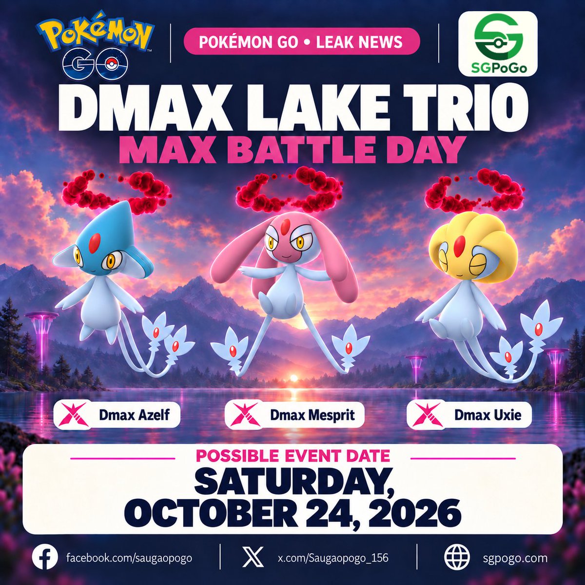 Saugaopogo_156's tweet photo. THE LAKE TRIO GOES DYNAMAX? 👀
Dynamax Azelf, Mesprit and Uxie are rumored for a Max Battle Day on October 24, 2026!
Which member of the trio would you chase first?
Unconfirmed leak—Pokémon lineup and date may change.
Follow us for more Pokémon GO updates!
#PokemonGo #SGPoGo #LakeTrio