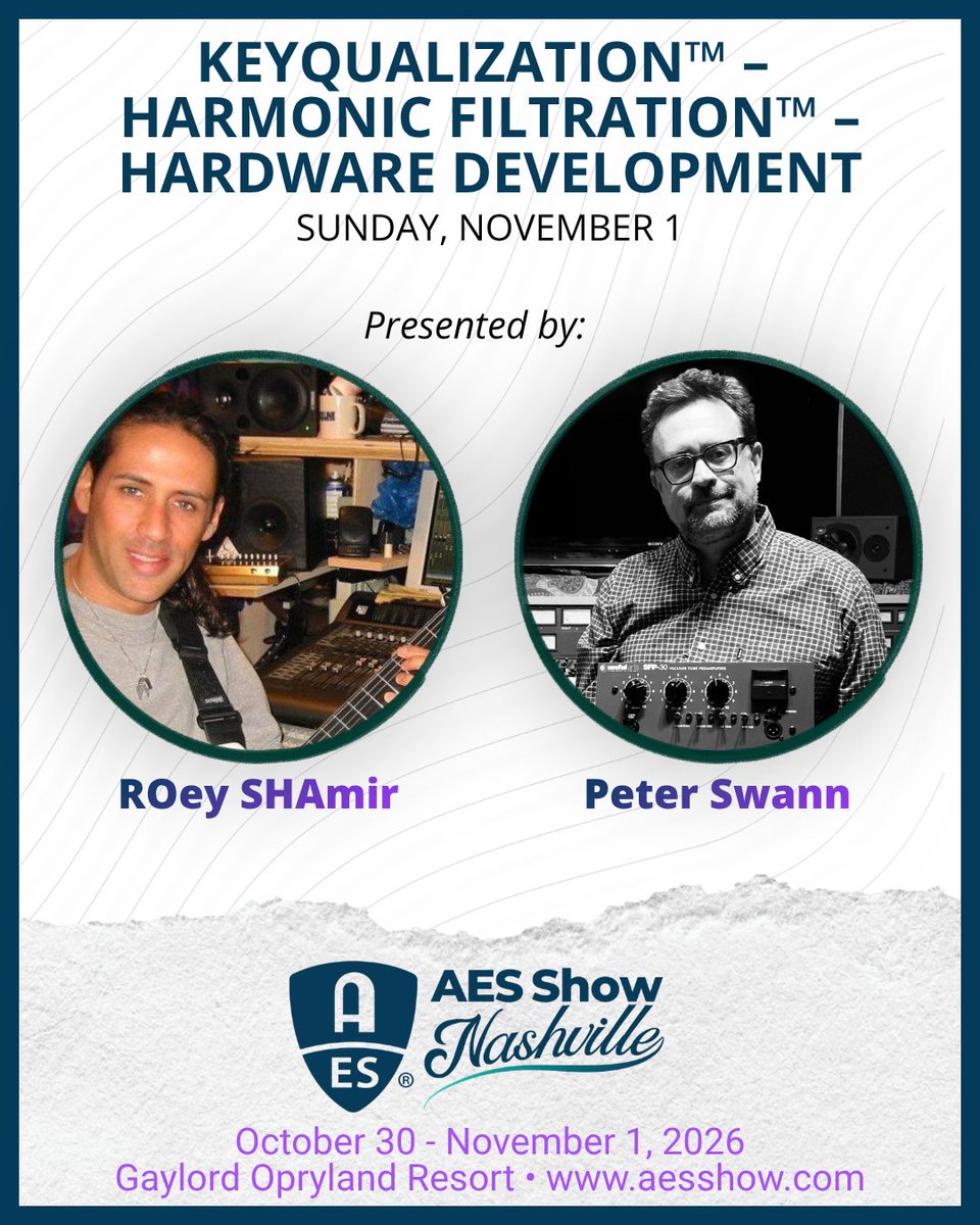 AESorg's tweet photo. Explore KeyQualization™, Harmonic Filtration™ and hardware design at #AESShow Nashville 2026.
Roey Shamir and Peter Swann examine new approaches to audio control and hardware designed around musical perception.
Sunday, Nov. 1
https://t.co/0EpO5wgvnq
#AESorg #AudioEngineering https://t.co/EGXdHoJfBD