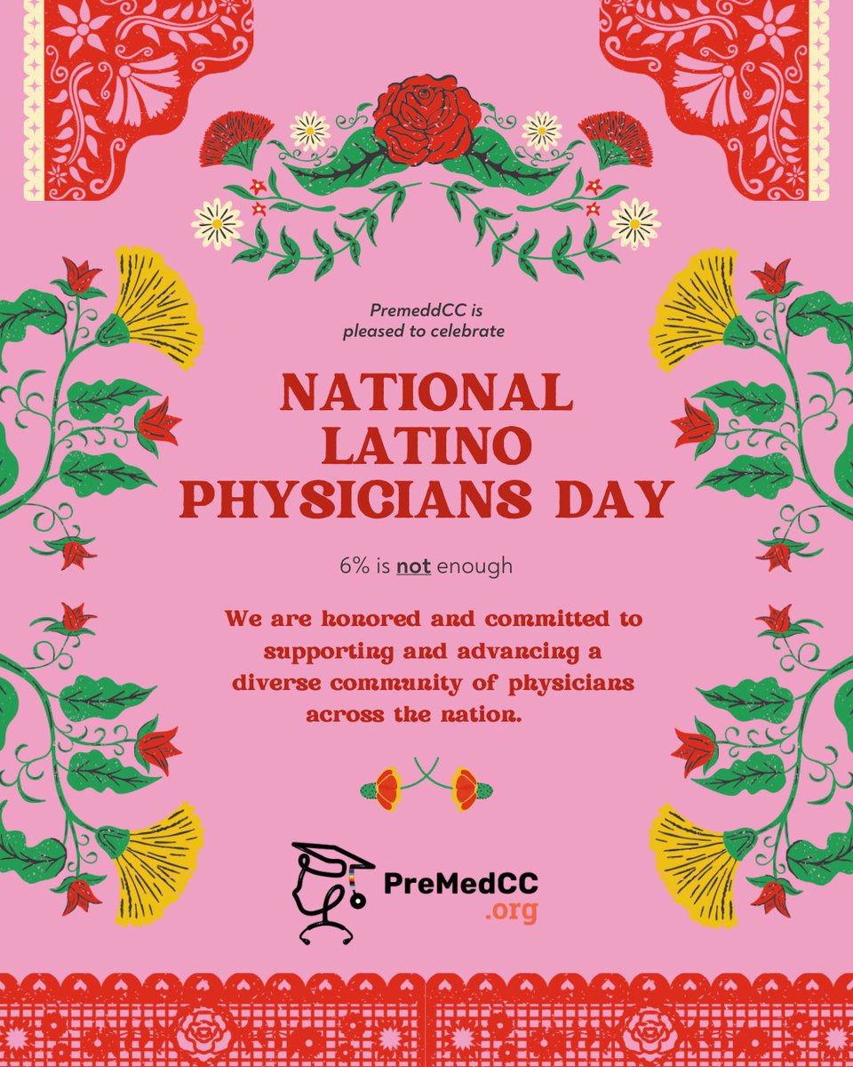 PreMedCC's tweet photo. 🌺🩺 National Latino Physicians Day
6% is not enough.

Today we celebrate Latino physicians and the PreMed and medical students following them.
Community college, university, transfer + post bacc students: medicine needs your voice, and culture. ❤️

#LatinosInMedicine #PreMed https://t.co/NXZDmm0LvF
