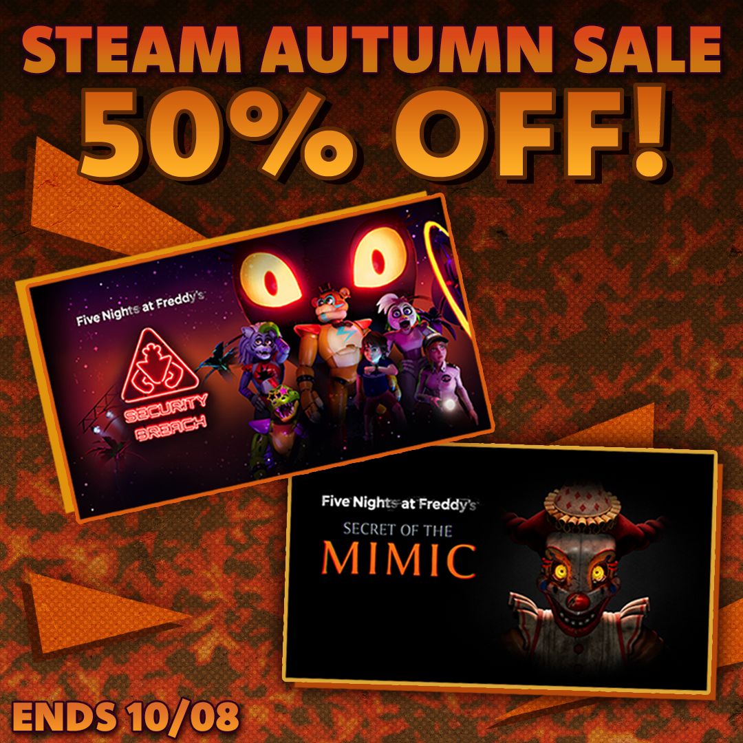 SteelWoolStudio's tweet photo. Don't miss your chance to get these two games 50% off during the Steam Autumn Sale! 🍁 🐻 

Five Nights at Freddy's: Security Breach 🔦 
Five Nights at Freddy's: Secret of the Mimic 🤖 https://t.co/uDCYBConlX
