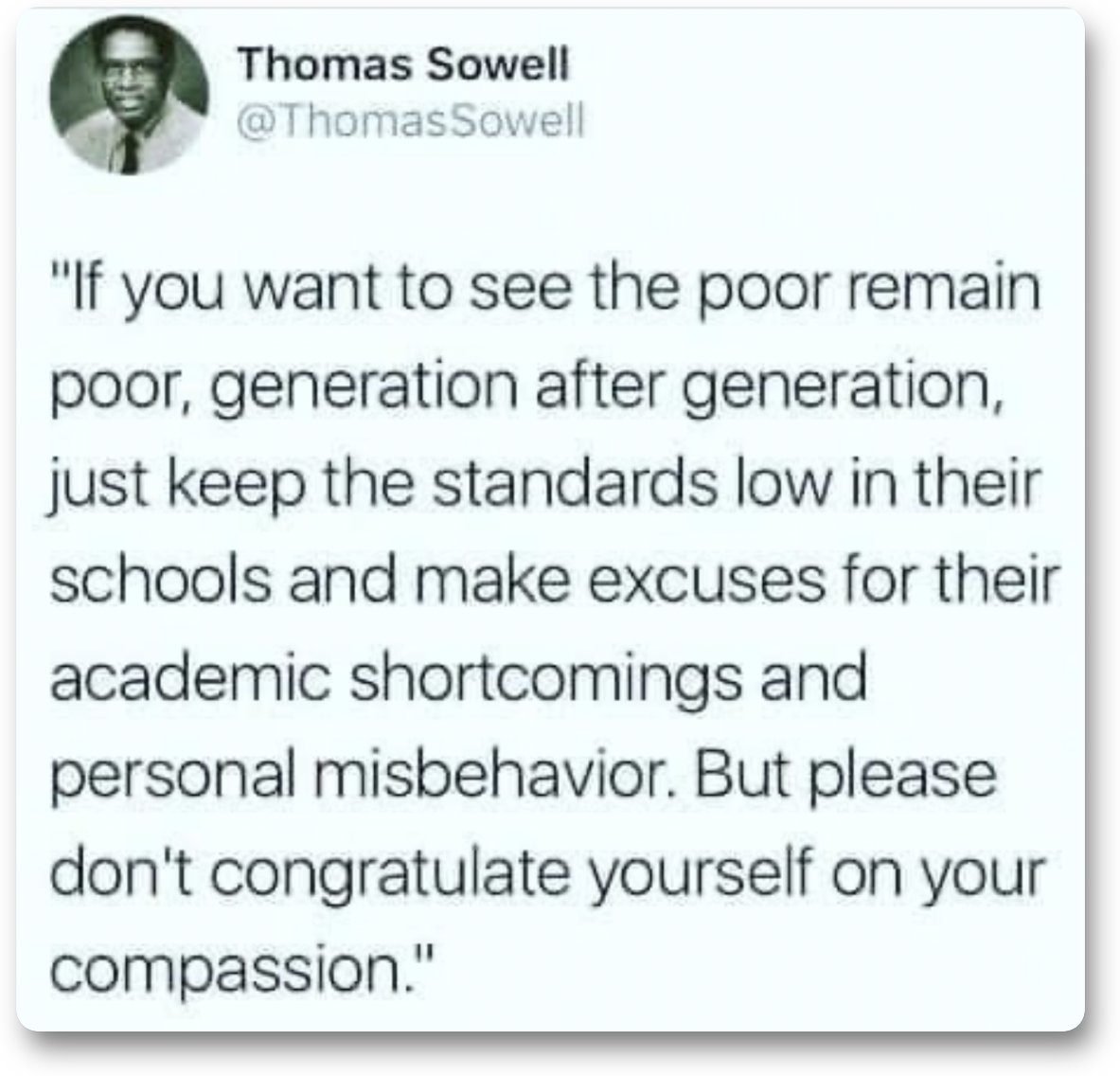 WEschenbach's tweet photo. Here's one of the world's smartest men, Thomas Sowell, on the question.

Best to everyone,

w. https://t.co/ME6myBvKFE