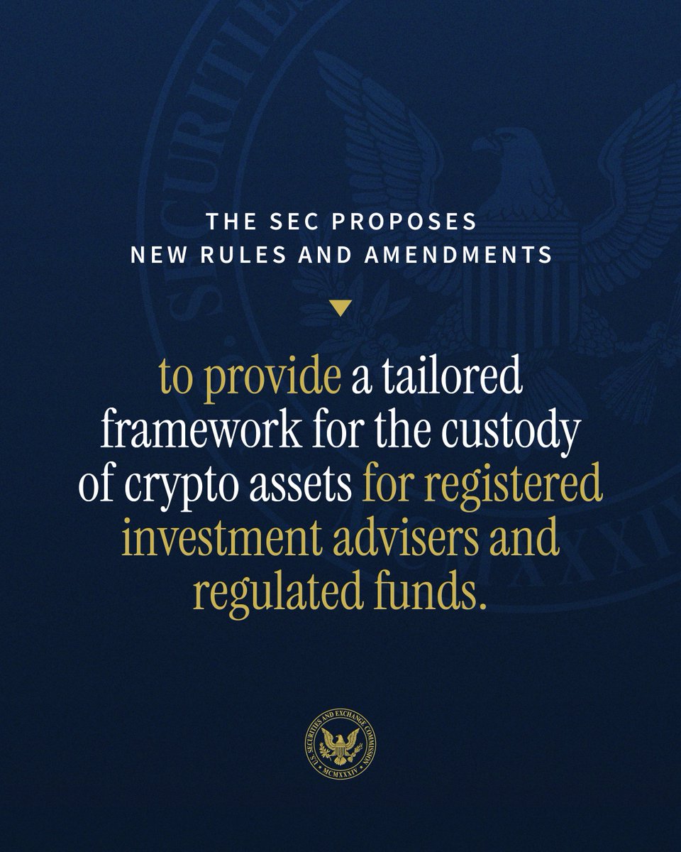 SECGov's tweet photo. TODAY 🚨: The Commission proposed new rules and amendments to provide a tailored framework for the custody of crypto assets for registered investment advisers and regulated funds, i.e. registered investment companies and business development companies. https://t.co/MP16NmQ6og