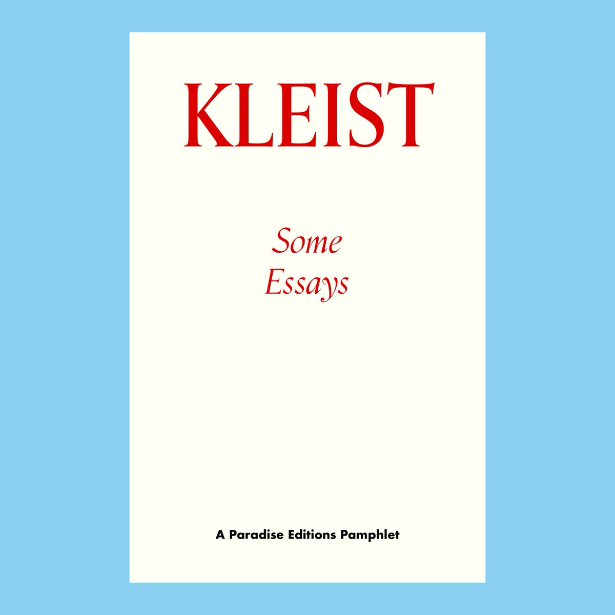 Editio3Paradise's tweet photo. It's publication day for Some Essays by Heinrich von Kleist (trans. @unpaginated) and Vaucanson's Canard by Eric Williams. Incidentally, Kleist founded his daily newspaper, the Berliner Abendblätter, on this day in 1810. https://t.co/X4hP9659fG