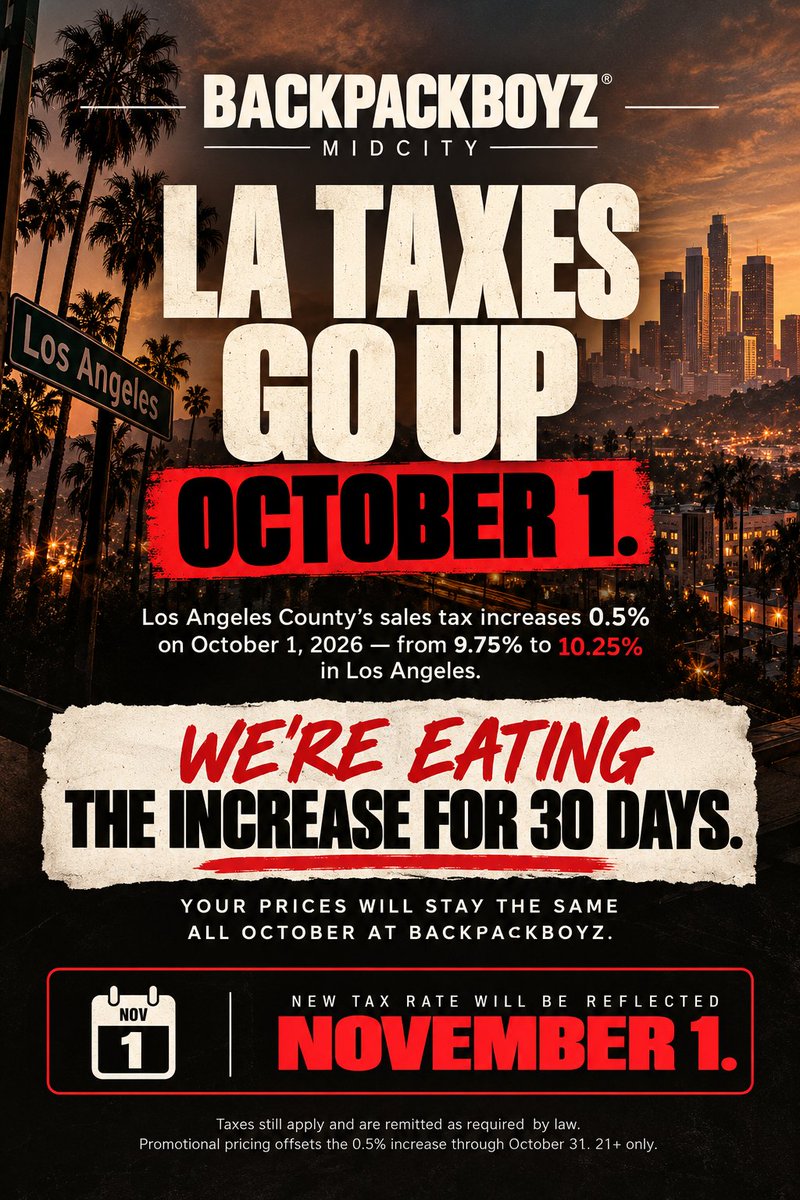 LA_backpackboyz's tweet photo. LA taxes went up today, but we’re eating the increase for you. 🎒

Starting October 1st, LA’s sales tax increased by 0.5%. For the next 30 days, Backpackboyz Midcity is covering the difference so your prices stay the same all October.

New rate hits our prices November 1st.

30 more days on us. 🤝